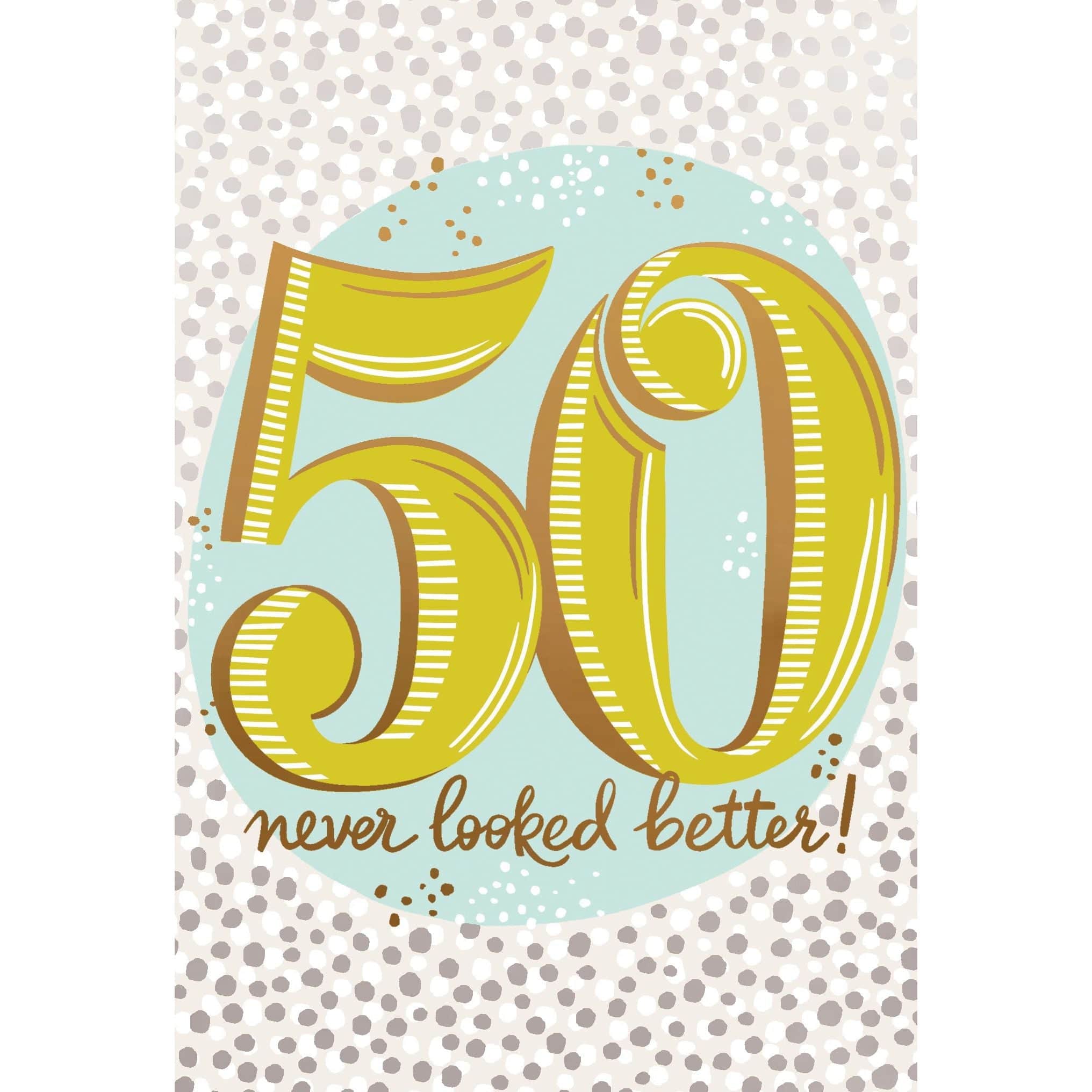 Pictura 50 Never Looked Better birthday card featuring colorful, celebratory design on the front for everyday greeting cards.